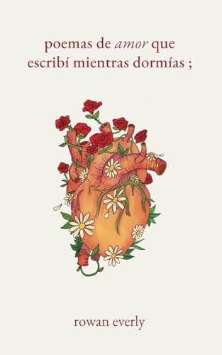 poemas de amor que escribí mientras dormías