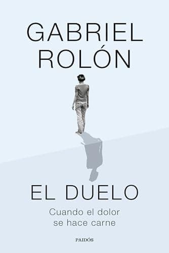 El duelo: Cuando el dolor se hace carne (Contextos)