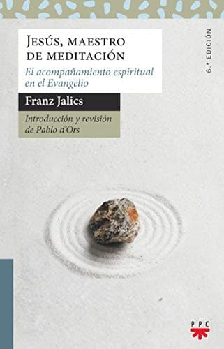 Jesús, Maestro De Meditación: El acompañamiento espiritual en el evangelio: 191 (Sauce)