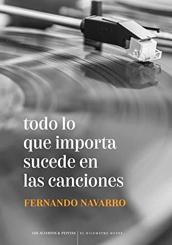 Todo lo que importa sucede en las canciones: 8 (El Kilómetro nueve)