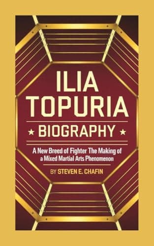 ILIA TOPURIA BIOGRAPHY : A New Breed of Fighter, The Making of a Mixed Martial Arts Phenomenon (English Edition)