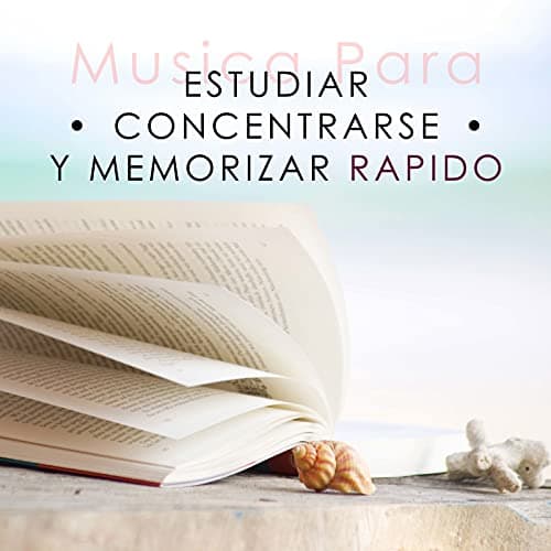 Musica para Estudiar y Concentrarse y Memorizar Rapido