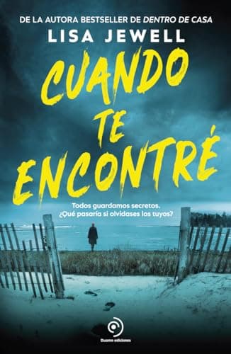 Cuando te encontré. Lisa Jewell, el fenómeno del thriller con más de 10 millones de ejemplares vendidos