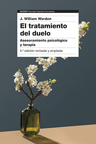 El tratamiento del duelo: Asesoramiento psicológico y terapia (5ª edición) (Psicología Psiquiatría Psicoterapia)