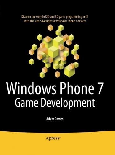 Windows Phone 7 Game Development 2010 edition by Dawes, Adam (2010) Paperback