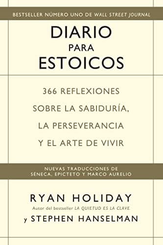 Diario para Estoicos: 366 reflexiones sobre la sabiduría, la perseverancia y el arte de vivir (Reverte-Management (REM))