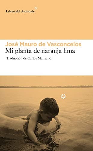 Mi Planta de Naranja Lima: 84 (LIBROS DEL ASTEROIDE)