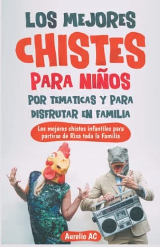 Los mejores chistes para niños por temáticas y para disfrutar en Familia. Los mejores chistes infantiles para partirse de Risa toda la Familia.