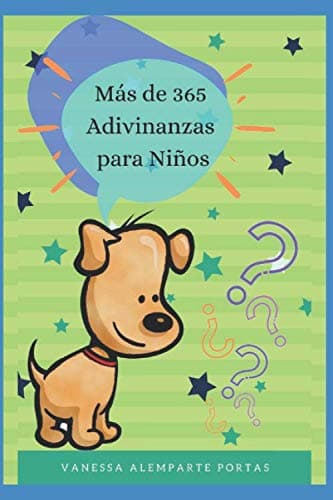 Más de 365 Adivinanzas para Niños: Adivinanzas para Leer Antes de Dormir