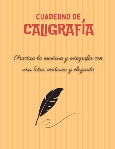 Cuaderno de caligrafía: Libro de caligrafía para adultos con letra moderna,tutorial y consejos para practicar la escritura a mano y mejorar tu caligrafía
