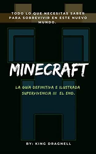 Minecraft La guía definitiva e ilustrada: Supervivencia III: El End (Minecraft La guia definitiva e ilustrada nº 3)