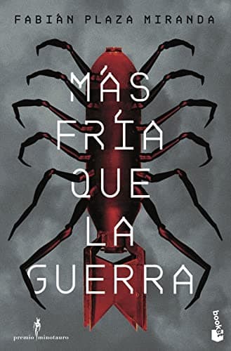 Más fría que la guerra: Premio Minotauro 2021 (Ciencia Ficción)