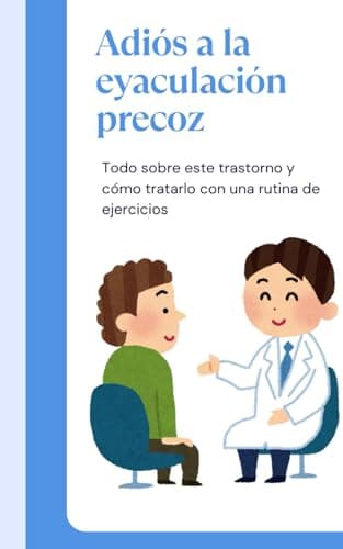 Supera la eyaculación precoz.: Guía completa para recuperar el control en 30 días.