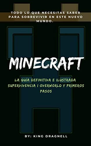 Minecraft la Guía definitiva e ilustrada: Supervivencia I: Overword y primeros pasos. (Minecraft La guia definitiva e ilustrada nº 1)