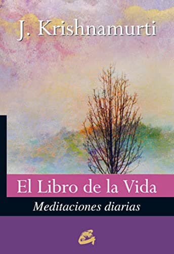 El Libro De La Vida: Meditaciones diarias (Krishnamurti)
