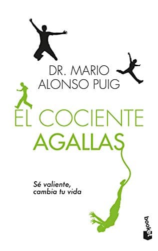 El cociente agallas: Sé valiente, cambia tu vida: 4224 (Vivir Mejor)