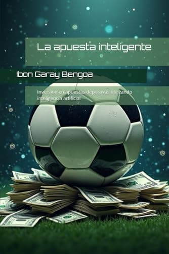 La apuesta inteligente: Inversión en apuestas deportivas utilizando inteligencia artificial