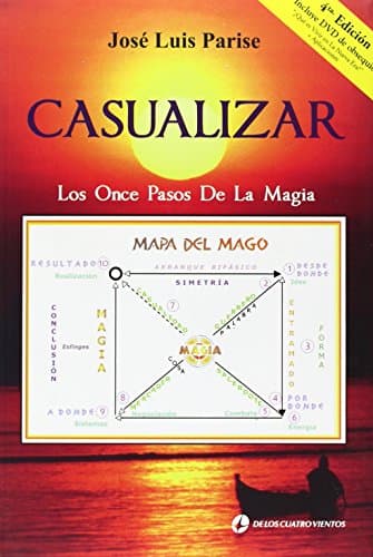 Casualizar. Los once pasos de la magia (CONCIENCIA Y EMOCION)