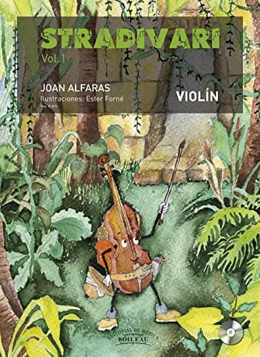 STRADIVARI VIOLÍN vol. 1 - (Castellano) | CD y audios online | Libro del alumno | Método violín para niños y para adultos | B.3602 | Método creativo ... | Joan Alfaras (edición española)