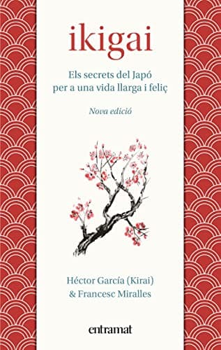 Ikigai: Els secrets de Japó per a una vida llarga i feliç (Entramat creixement i salut)