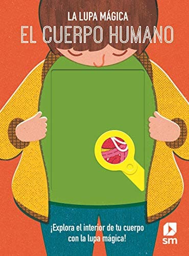 El cuerpo humano (La lupa mágica)