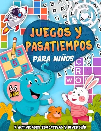 Juegos y Pasatiempos Para Niños 6-8 años - 7 Actividades Educativas y Diversión para Niños Creativos: Incluye Sopas de Letras, Crucigramas, Laberintos, Sudoku, Matemáticas, Dibujo y Colorear
