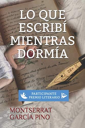 LO QUE ESCRIBÍ MIENTRAS DORMÍA