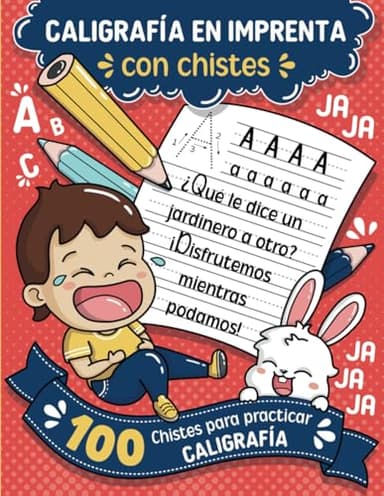 Cuaderno de Práctica de Caligrafía en Letra Imprenta con Chistes: 100 chistes para practicar y mejorar la caligrafía en letra imprenta | Repasa, ... chistes y adivinanzas divertidas para niños