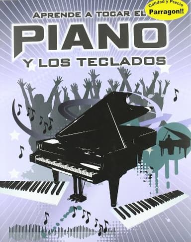 APRENDE A TOCAR EL PIANO Y LOS TECLADOS (SIN COLECCION)