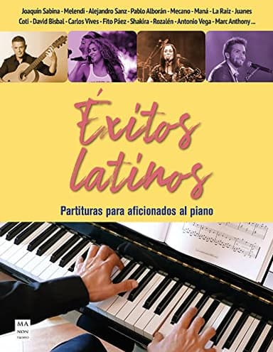 Éxitos latinos: Partituras para aficionados al piano (MA NON TROPPO - PARTITURAS)