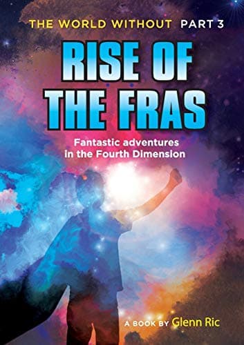The World Without Part 3: Rise of the Fras (3)