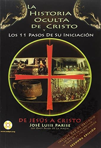 La historia oculta de Cristo y los 11 pasos de su iniciacion (CONCIENCIA Y EMOCION)