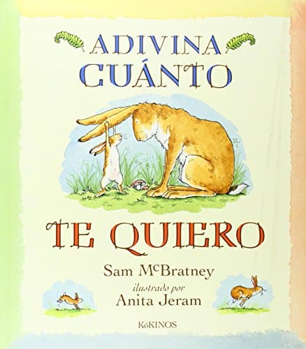 Adivina Cuanto Te Quiero/Guess How Much I Love You