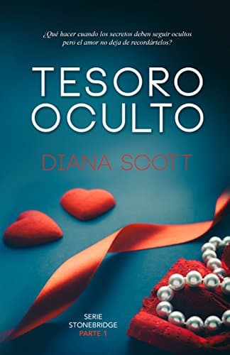 Tesoro oculto: Con más de cien mil lectoras en novela romántica (Stonebridge nº 1)