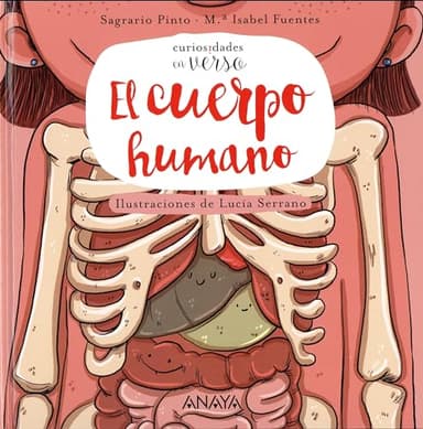 El cuerpo humano (PRIMEROS LECTORES - Curiosidades en verso)