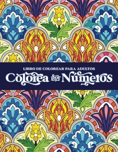 Libro de colorear para adultos: Colorea por números - mandalas y patrones